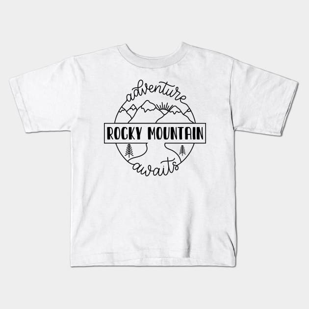 Rocky Mountain national park camping. Perfect present for mother dad friend him or her Kids T-Shirt by SerenityByAlex